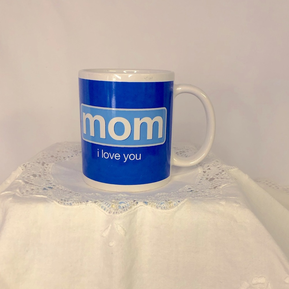 I LOVE YOU MOM COFFEE CUP, Blue and White